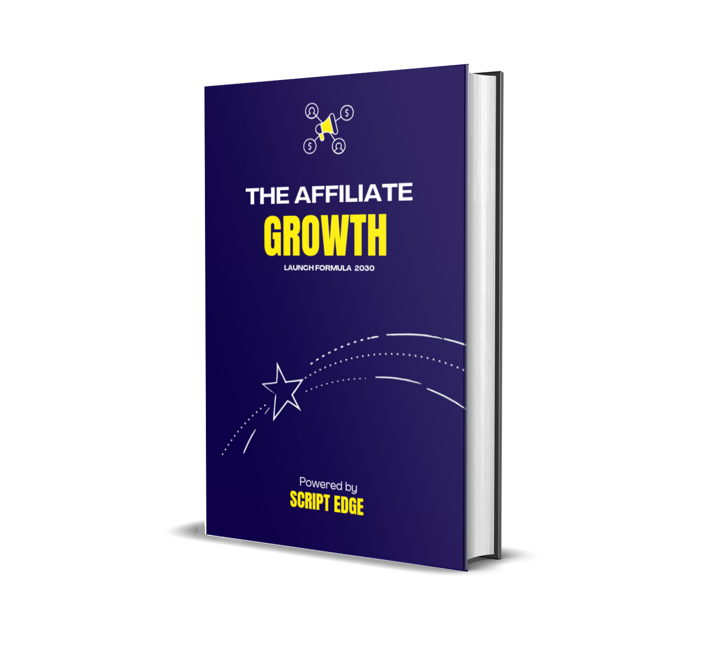The Affiliate Growth Launch Formula™ – Script Edge’s #1 Bestseller (Includes 26+ eBooks Free)