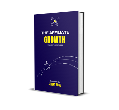 The Affiliate Growth Launch Formula™ – Script Edge’s #1 Bestseller (Includes 26+ eBooks Free)